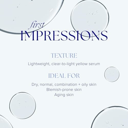 First Impressions serum description with texture and ideal skin types.